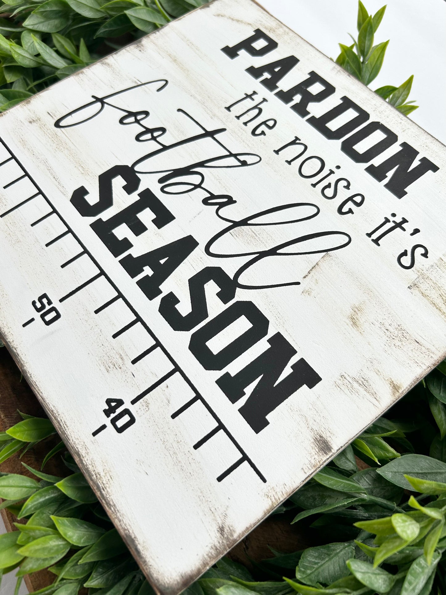 Pardon The Noise It's Football Season Wood Sign
