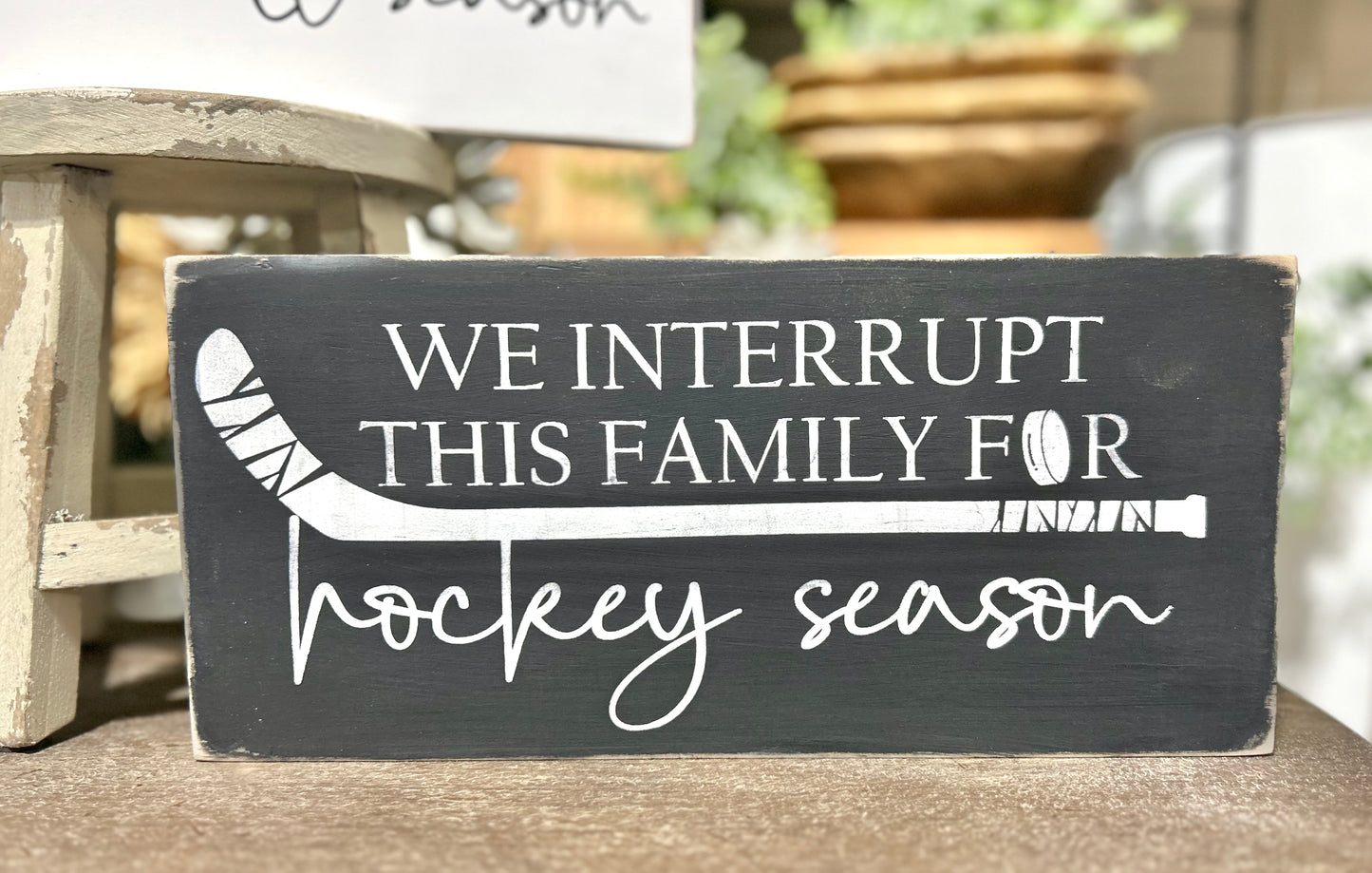 We Interrupt This Family For Hockey Season Wood Sign