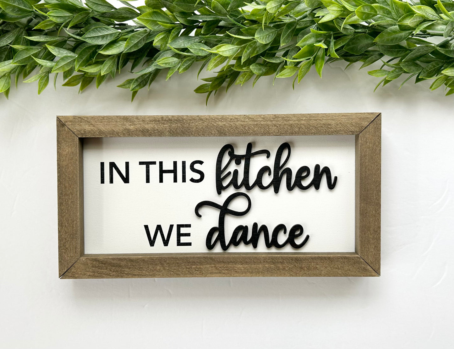 In This Kitchen We Dance Wood Sign