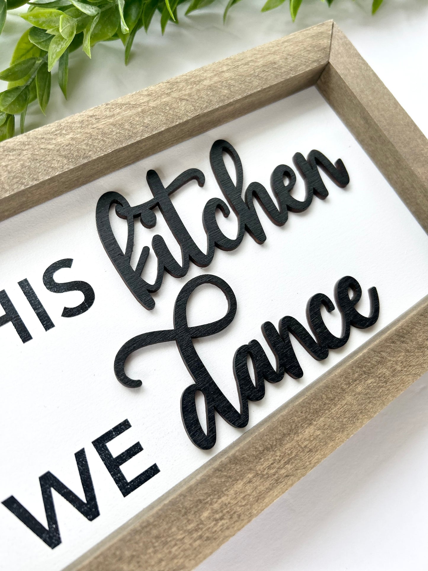 In This Kitchen We Dance Wood Sign