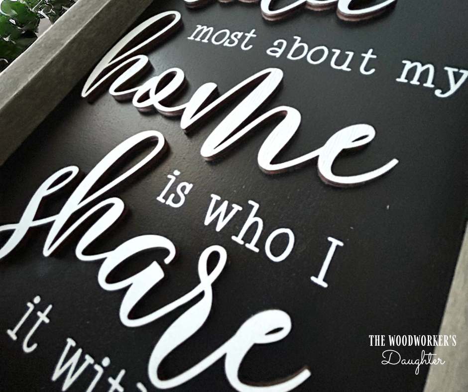 What I Love Most Framed Wood Sign