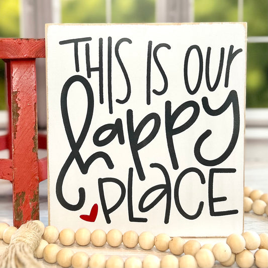 This Is Our Happy Place Wood Sign