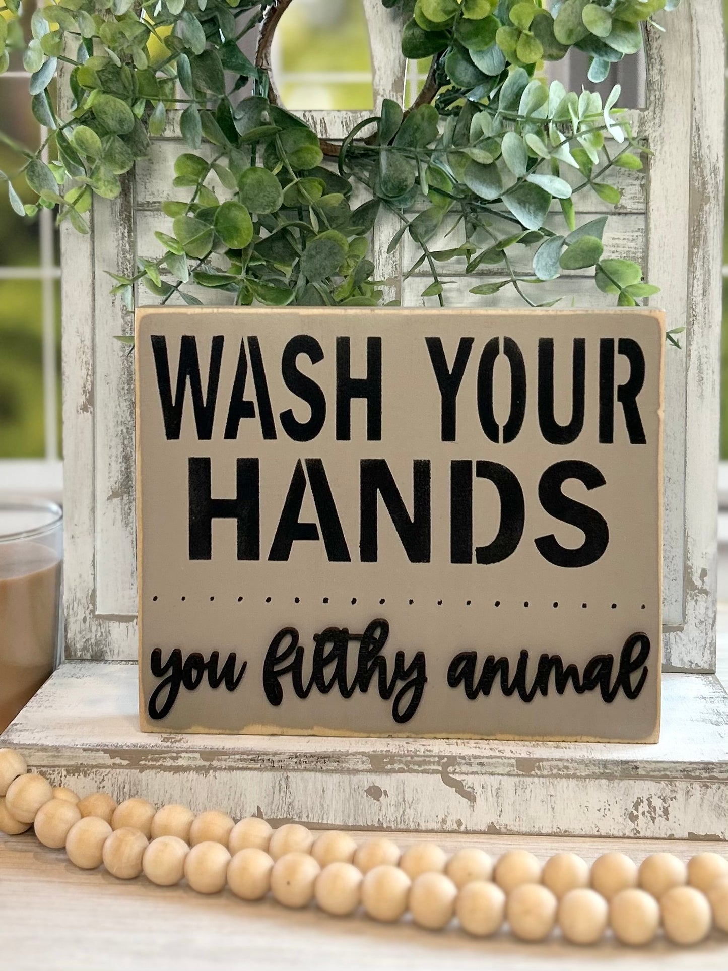 Wash Your Hands You Filthy Animal - Wood Sign - Bathroom Decor