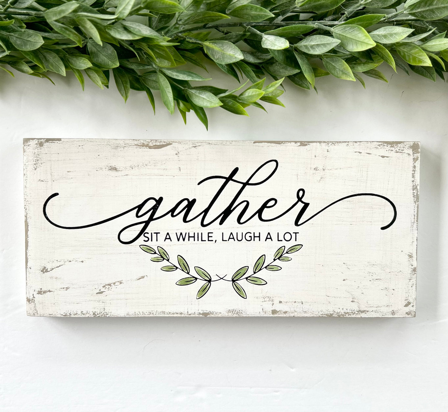 Gather - Sit A While, Laugh A Lot Wood Sign