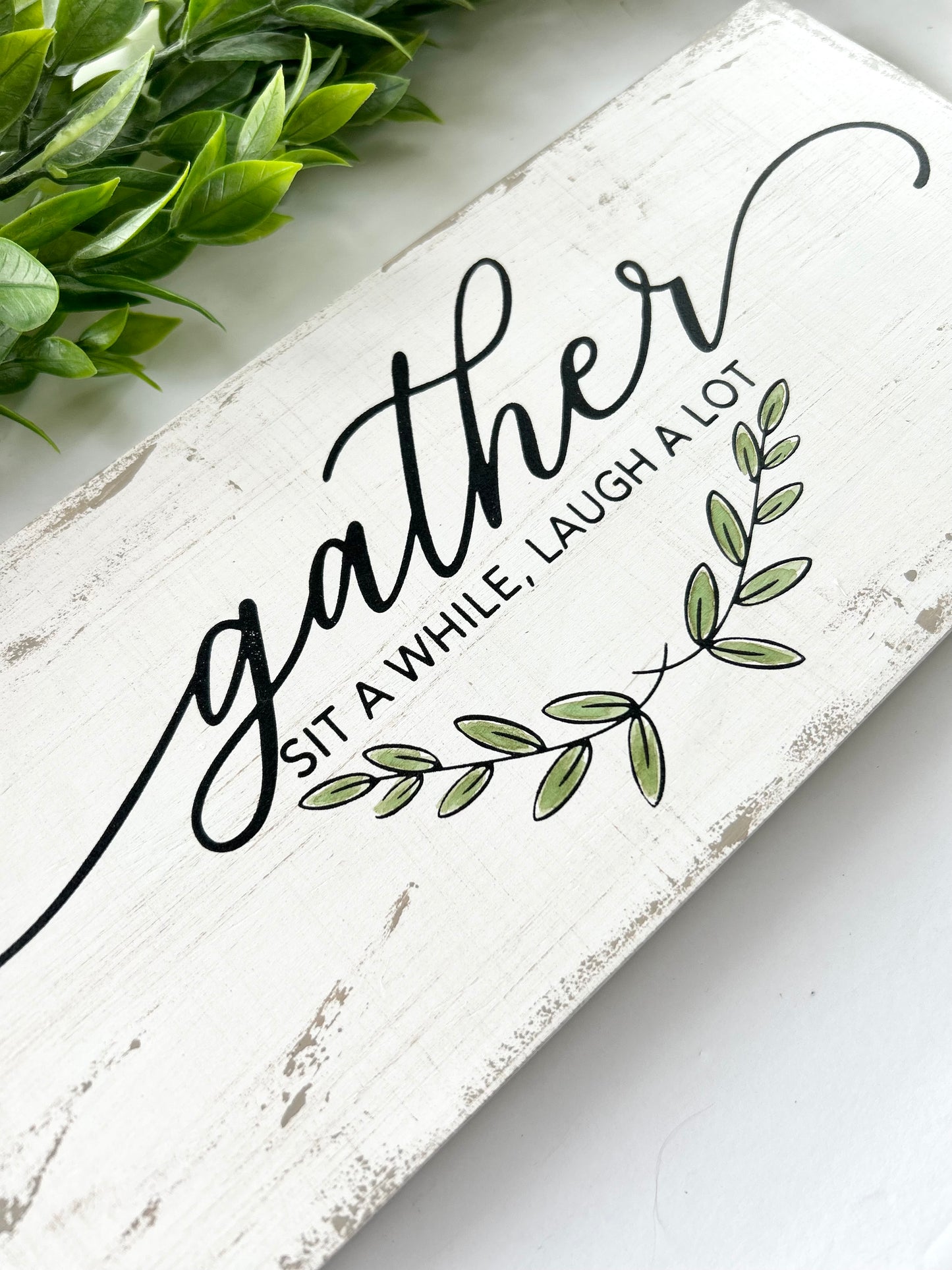 Gather - Sit A While, Laugh A Lot Wood Sign