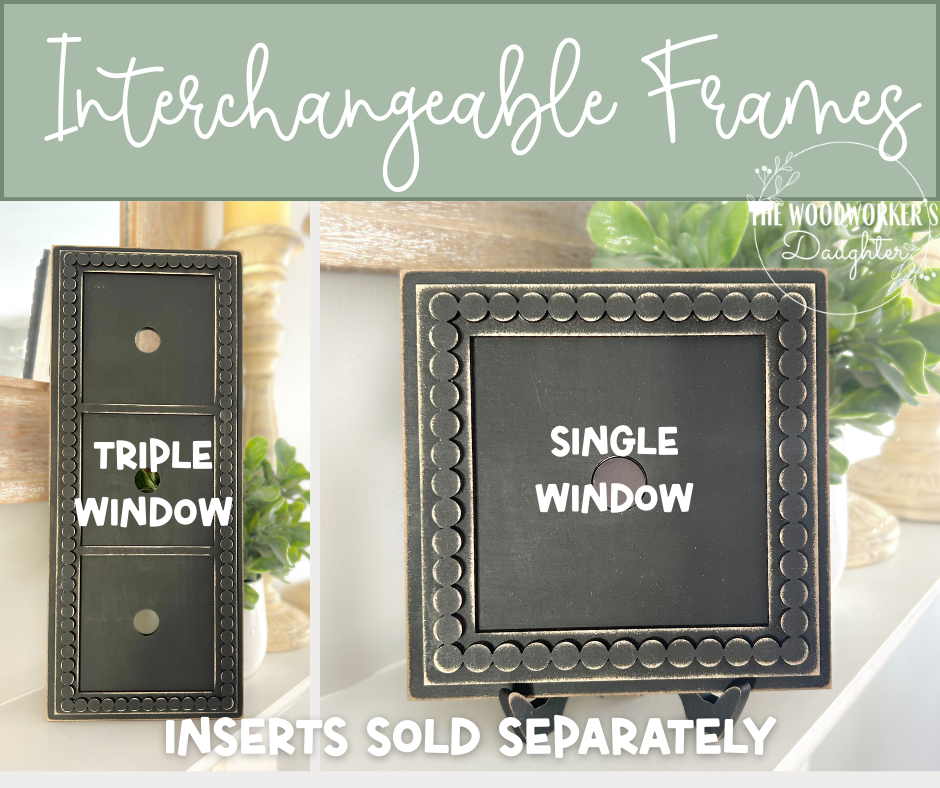 Interchangeable Frames