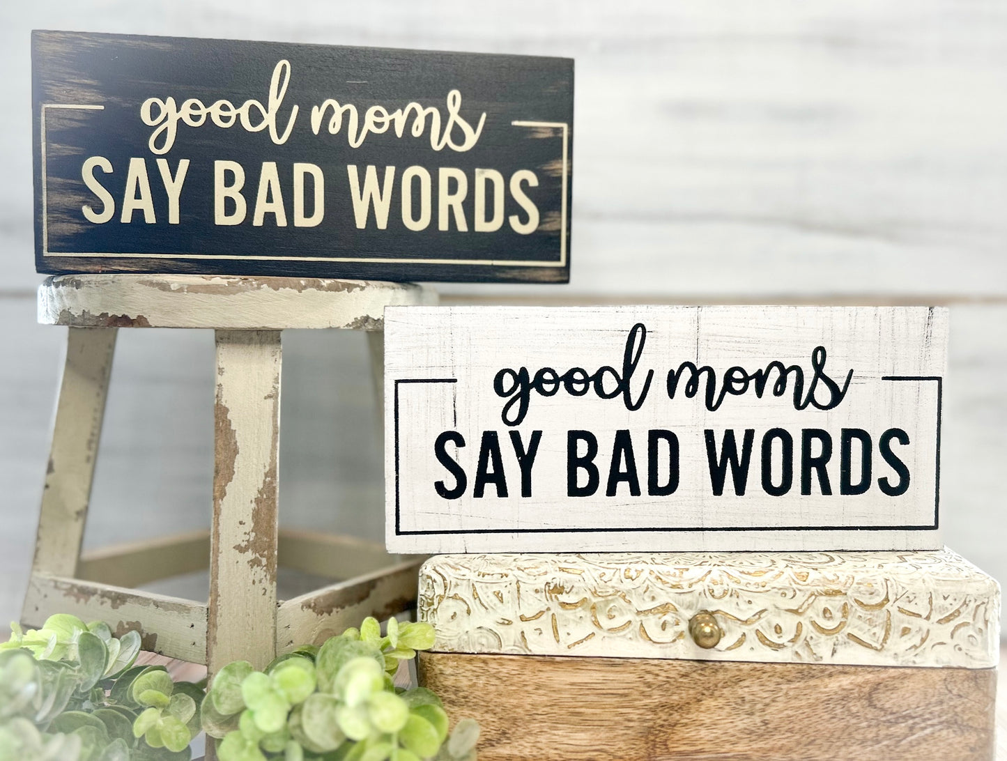 Good Moms Say Bad Words Wood Sign